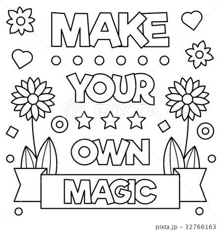 Make your own magic. Coloring page. Vector Make your own magic. Coloring page. Vector 32766163