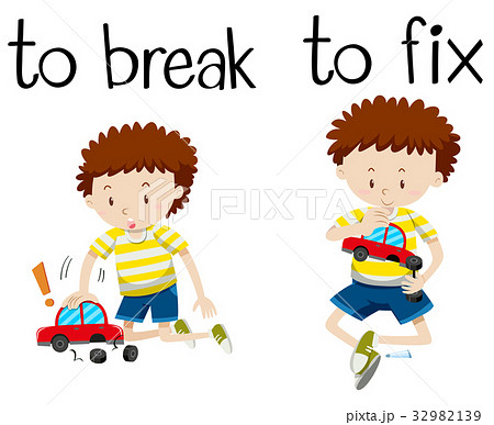 Opposite wordcard for break and fix - Stock Illustration [32982139] - PIXTA