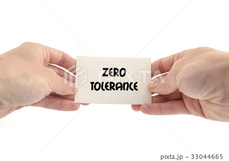 Zero tolerance text concept 33044665