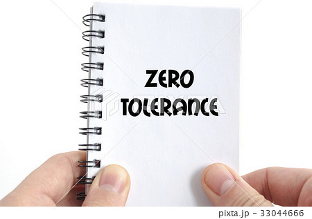 Zero tolerance text concept 33044666