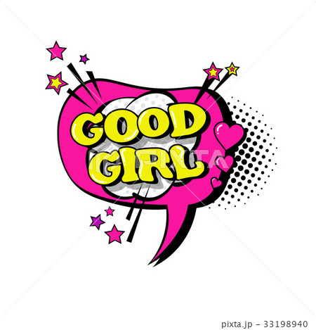 Comic Speech Chat Bubble Pop Art Style Good Girl 33198940