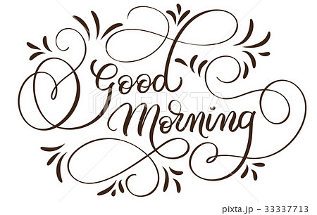 Good morning text on white background. Hand drawn Good morning text on white background. Hand drawn 33337713