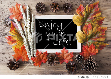 Chalkboard, Autumn Decoration, Enjoy Your Life Chalkboard, Autumn Decoration, Enjoy Your Life 33506093