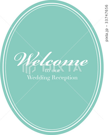 結婚式素材(welcome) 結婚式素材(welcome) 33747656