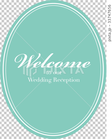 結婚式素材(welcome) 結婚式素材(welcome) 33747656