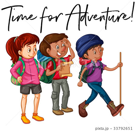 Phrase time for adventure with group of hikers Phrase time for adventure with group of hikers 33792651