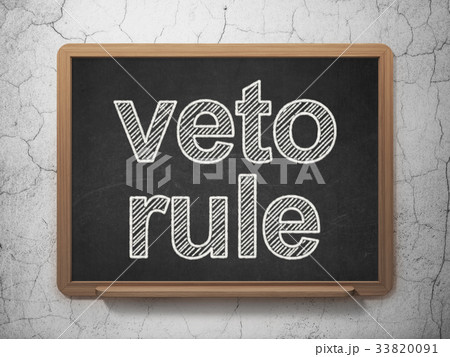 Political concept: Veto Rule on chalkboard 33820091