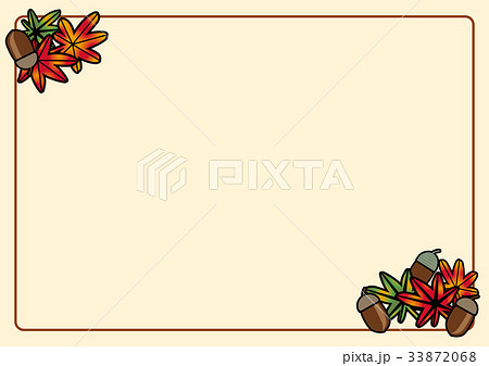 가을의 이미지 배경 단풍 · 도토리 · 백그라운드 판촉 용 포스터 형식 편지지 - 스톡일러스트 [33872068] - Pixta