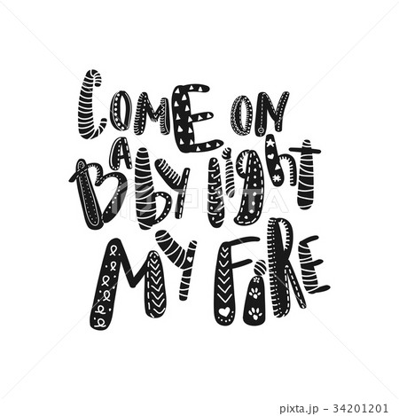 Retro quote Come baby light fire Retro quote Come baby light fire 34201201