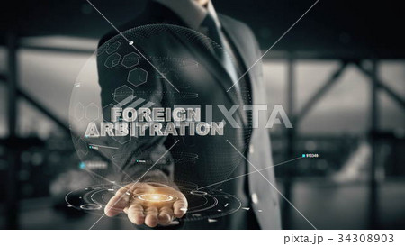 Foreign Arbitration with hologram businessman Foreign Arbitration with hologram businessman 34308903