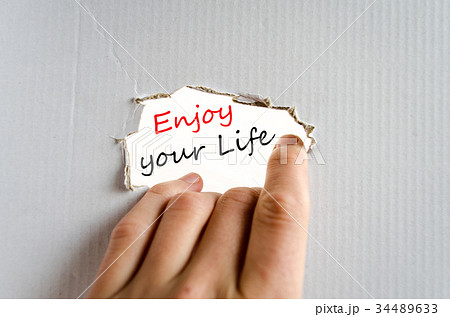 Enjoy your life Text Concept 34489633