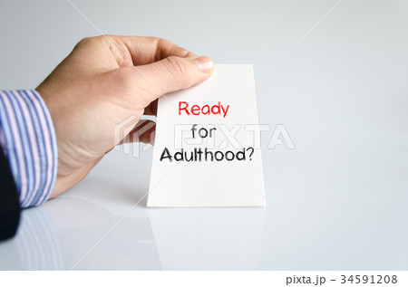 Ready for adulthood text concept Ready for adulthood text concept 34591208