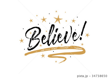 Believe. Beautiful greeting card scratched Believe. Beautiful greeting card scratched 34738650
