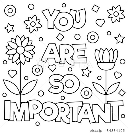 You are so important. Coloring page. Vector You are so important. Coloring page. Vector 34834196