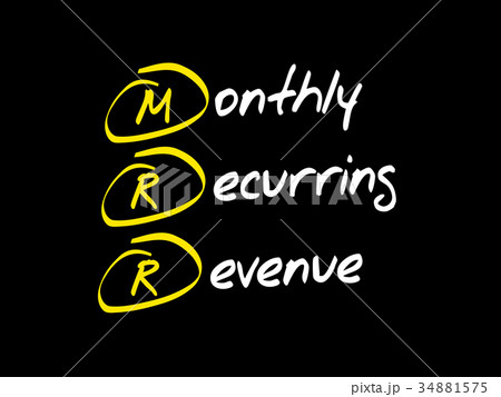 MRR - Monthly Recurring Revenue MRR - Monthly Recurring Revenue 34881575