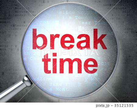 Timeline concept: Break Time with optical glass Timeline concept: Break Time with optical glass 35121535