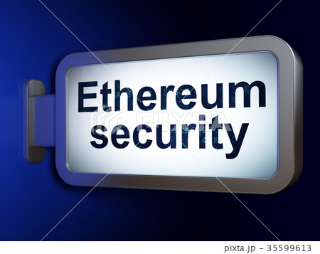Blockchain concept: Ethereum Security on billboard 35599613