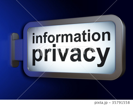 Privacy concept: Information Privacy on billboard Privacy concept: Information Privacy on billboard 35791558
