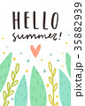 Hello summer. Cute plants and text 35882939