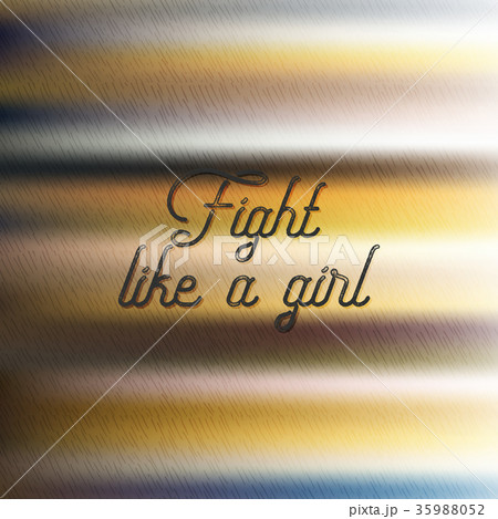 Inscription fight like a girl, gradient background 35988052