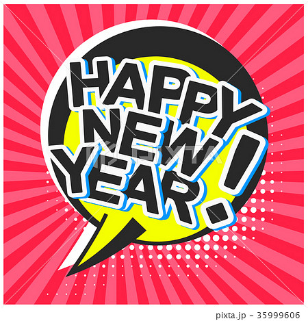 Bright comic speech bubble with happy new year 35999606