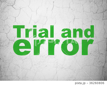 Science concept: Trial And Error on wall 36260806