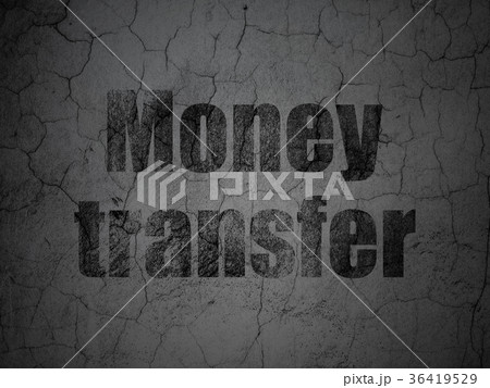 Money concept: Money Transfer on grunge wall Money concept: Money Transfer on grunge wall 36419529