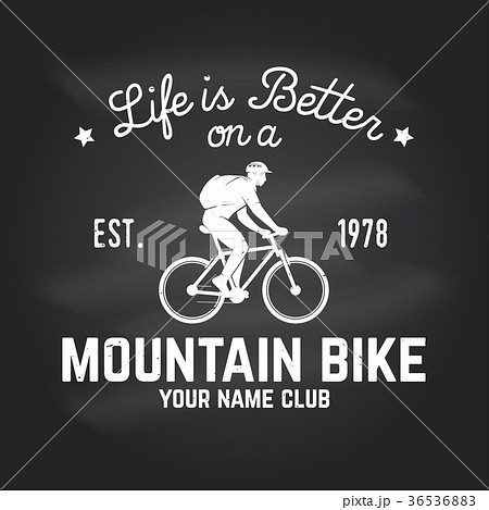 Life is better on a mountain bike. Vector Life is better on a mountain bike. Vector 36536883