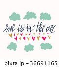 Love is in the air. Hand drawn card design.  36691165