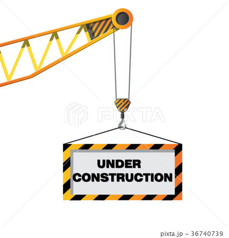 Construction crane holding sign 36740739