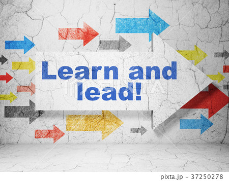 Studying concept: arrow with Learn and Lead! on Studying concept: arrow with Learn and Lead! on 37250278