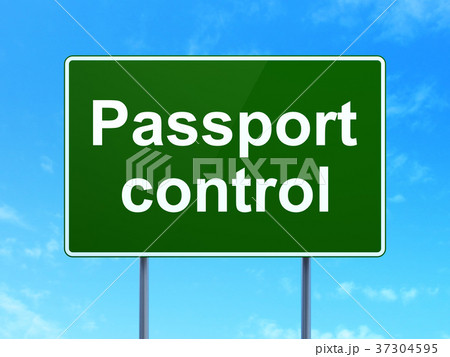 Vacation concept: Passport Control on road sign Vacation concept: Passport Control on road sign 37304595