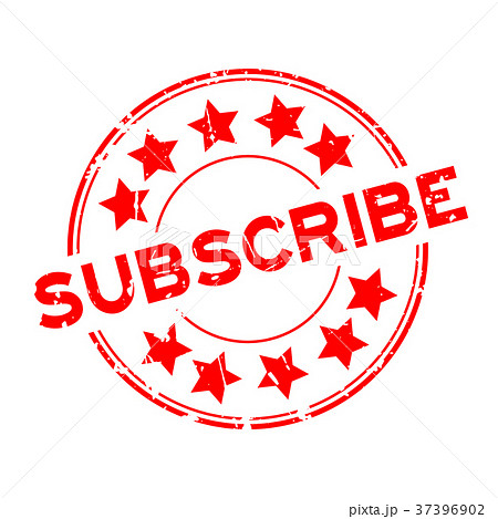 Grunge red subscribe round rubber seal stamp 37396902