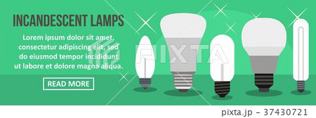 Incandescent lamps banner horizontal concept Incandescent lamps banner horizontal concept 37430721