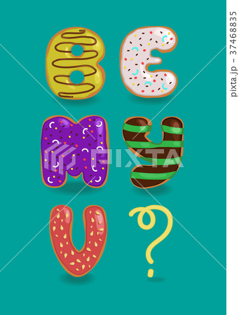 Be My Valentine. Colorful sweet donuts Be My Valentine. Colorful sweet donuts 37468835
