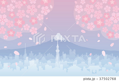 富士山と東京と桜 富士山と東京と桜 37502768