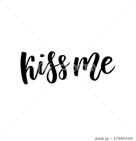 Kiss me hand lettering. Romantic background 37990509