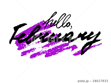 Hello February. Hand drawn lettering Hello February. Hand drawn lettering 38027635