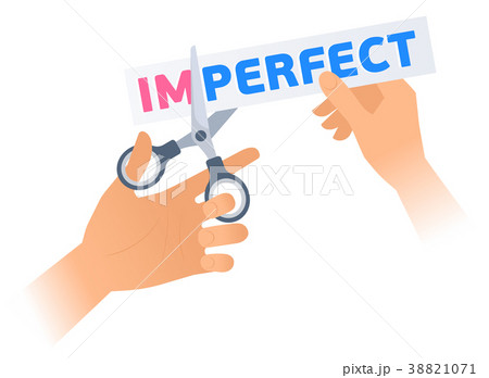 Human Hand With A Scissors Cuts A Phrase Imperfectのイラスト素材