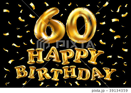 vector happy birthday 60 celebration gold balloon 39134359