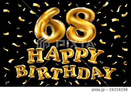 vector happy birthday 68 celebration gold balloon vector happy birthday 68 celebration gold balloon 39258296