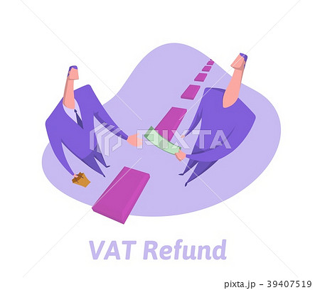 VAT return concept. A person is refunded VAT for 39407519