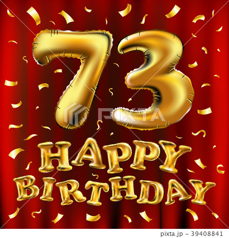 vector happy birthday 73 celebration gold balloons vector happy birthday 73 celebration gold balloons 39408841