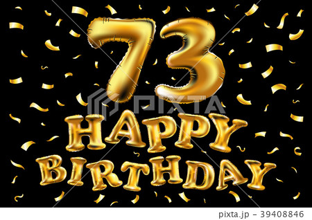 vector happy birthday 73 celebration gold balloons vector happy birthday 73 celebration gold balloons 39408846