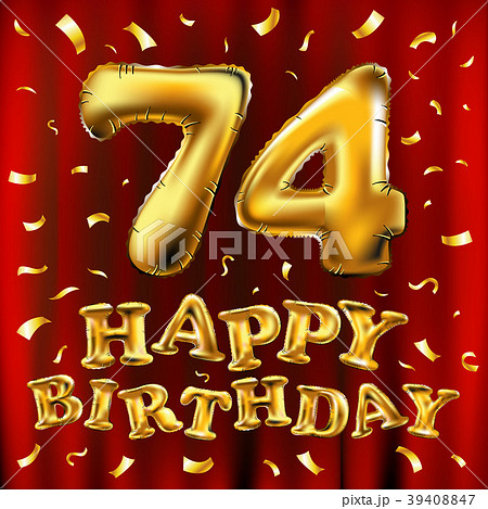 vector happy birthday 74 celebration gold balloons vector happy birthday 74 celebration gold balloons 39408847