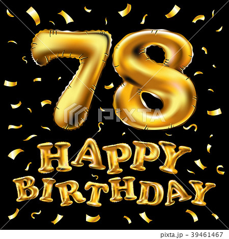 vector happy birthday 78 celebration gold balloons 39461467