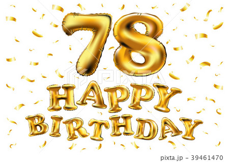 vector happy birthday 78 celebration gold balloons 39461470