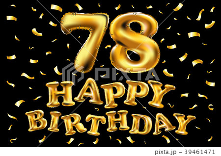 vector happy birthday 78 celebration gold balloons 39461471