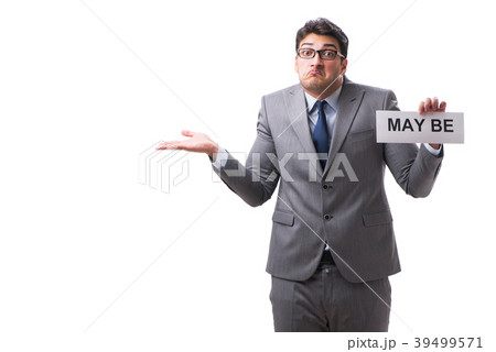 Businessman saying may be isolated on white 39499571