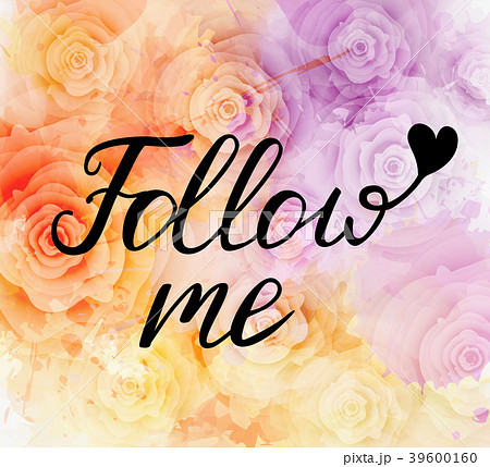 Follow me background with roses 39600160